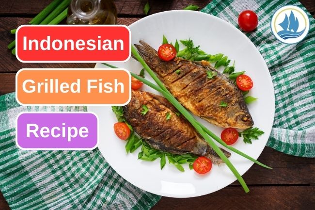 Easy Indonesian Grilled Fish Recipe